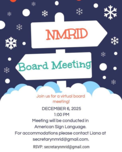 Flyer for board meeting with a snowy background. Board meeting will be virtual on 12/6/25 at 1pm MST. Meeting in ASL.